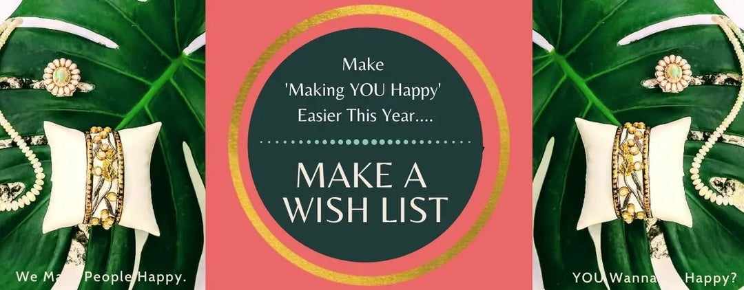 Insider Tip: Make a Wish List. You’ll be Glad you Did! Here’s How...