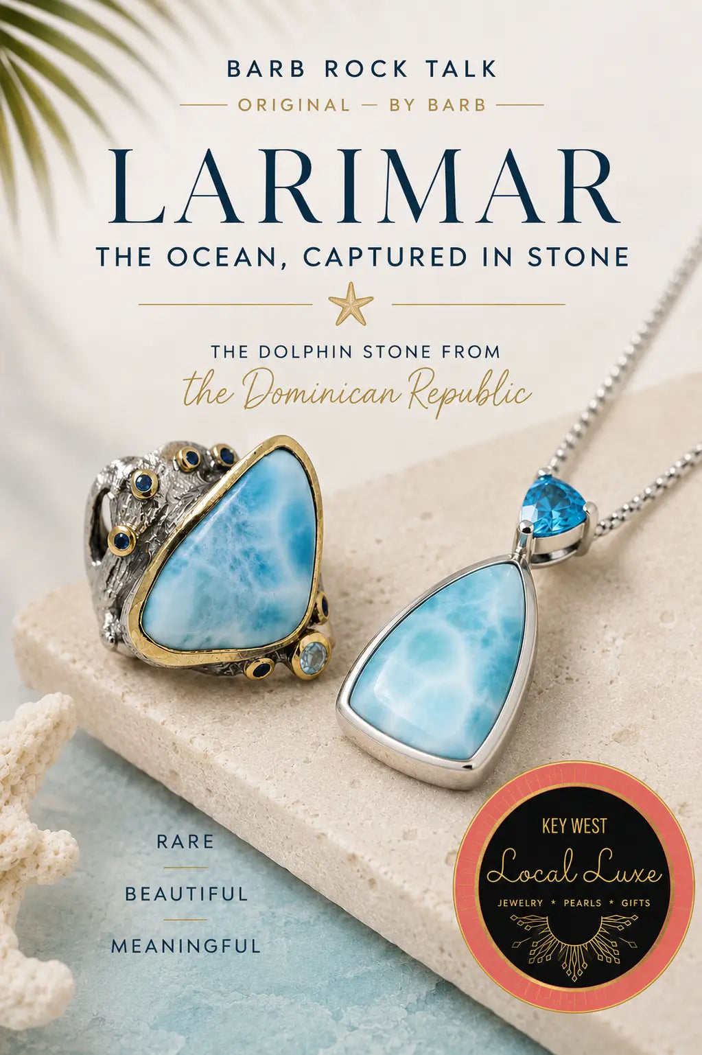 Larimar: the Caribbean Sea Frozen in a Stone