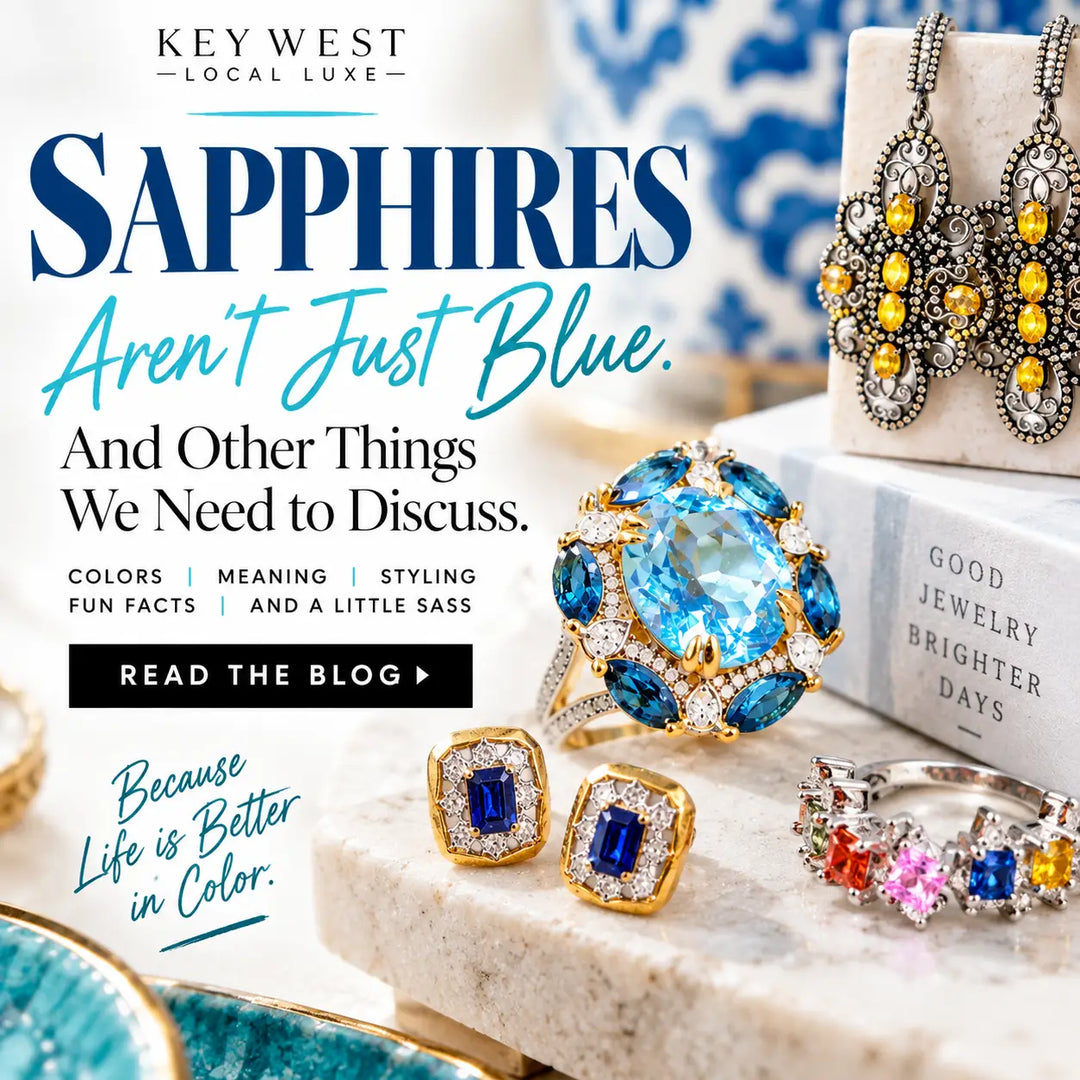 Sapphires Aren’t just Blue: September Birthstone Facts & Jewelry | Key West Local Luxe